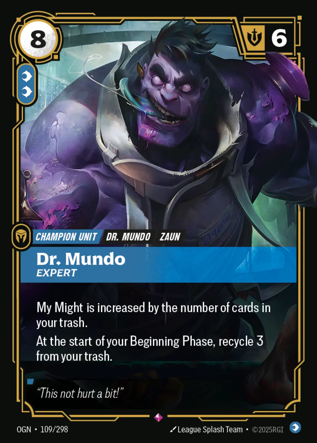 Dr. Mundo, Expert